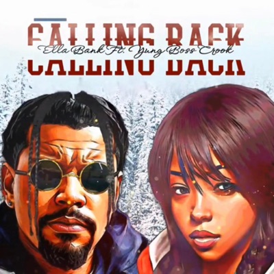 Calling Back (feat. Yung Boss Crook) - Single