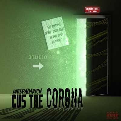 Cus the Corona