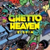 Ghetto Heaven Riddim