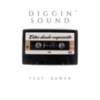 Estas Donde Empezaste - Single - Diggin' Sound