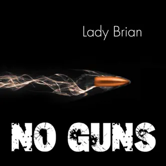 No Guns by Lady Brian & Fat-Tao album reviews, ratings, credits