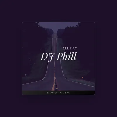Listen to DJ Phill, watch music videos, read bio, see tour dates & more!