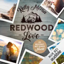 Redwood Love - Es beginnt mit einer Nacht: Redwood-Reihe 3