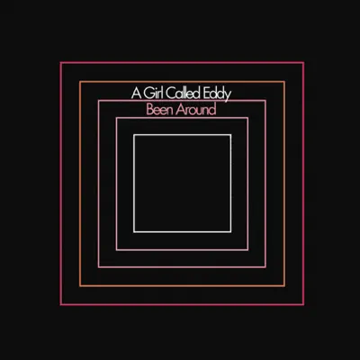 Been Around - Single - A Girl Called Eddy