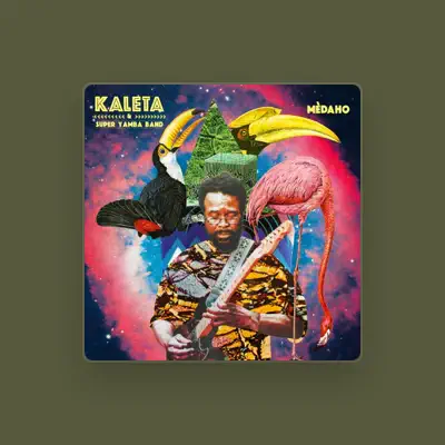 Listen to Kaleta & Super Yamba Band, watch music videos, read bio, see tour dates & more!