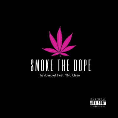 Smoke the Dope (feat. YCN Clean) - Single