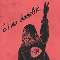 'Di Na Babalik