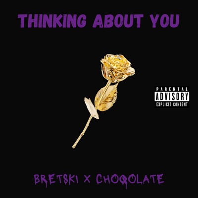 Thinking About You (feat. Choqolate) - Single