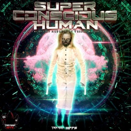 Superconscious Human Trhip & Mucora
