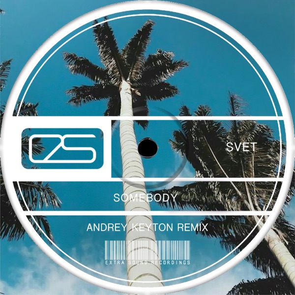Somebody - EP (Andrey Keyton Remix)