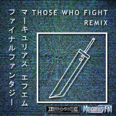 Those Who Fight (Final Fantasy) - Single