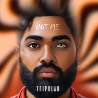 Not Me - Single - Tripolar