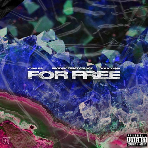 For Free (feat. Kai Ca$h)