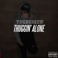 Thuggin' Alone - Single - YOUNGDREW