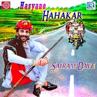 Hasyano Hahakar - Sairam Dave