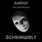 Scheinwelt (feat. Kazh & Julez) - AnDist lyrics