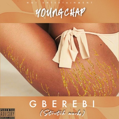 Gberebi (Stretch Marks) - Single