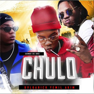 Chulo (feat. Bvlgarich & Yemil)