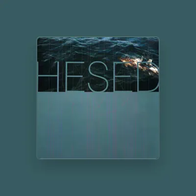 Listen to Hesed, watch music videos, read bio, see tour dates & more!