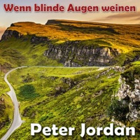 Wenn blinde Augen weinen - Single - Peter Jordan