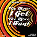The More I Get, The More I Want (Sandy Turnbull Mix)