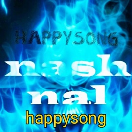 Happy song Nashinal