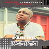 Walla Walla (feat. Pablo G) - Single - Famous Productionz