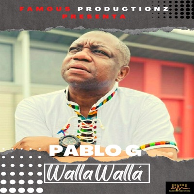 Walla Walla (feat. Pablo G) - Single