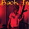 Back In - Bugzy Almighty lyrics