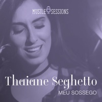 Meu Sossego - Single - Thaiane Seghetto