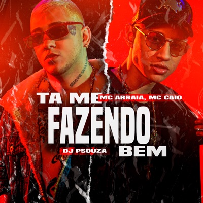 Tá Me Fazendo Bem (feat. Mc Caio) - Single