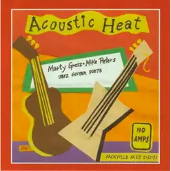Acoustic Heat - Marty Grosz Acoustic Heat - Marty Grosz