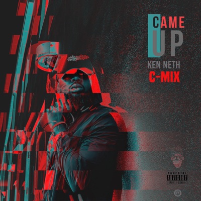 I Came Up (feat. C) [Remix] - Single