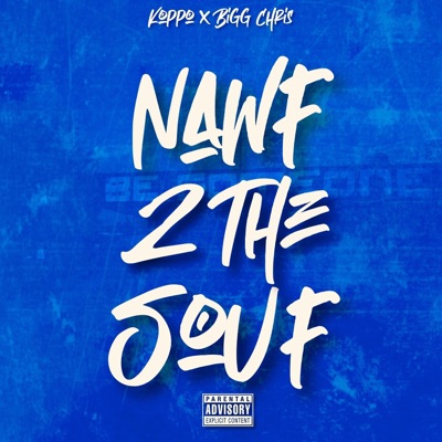 Nawf 2 the Souf (Freestyle) [feat. Bigg Chris] - Single