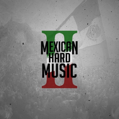Mexican Hard Music, Vol. 2 - EP