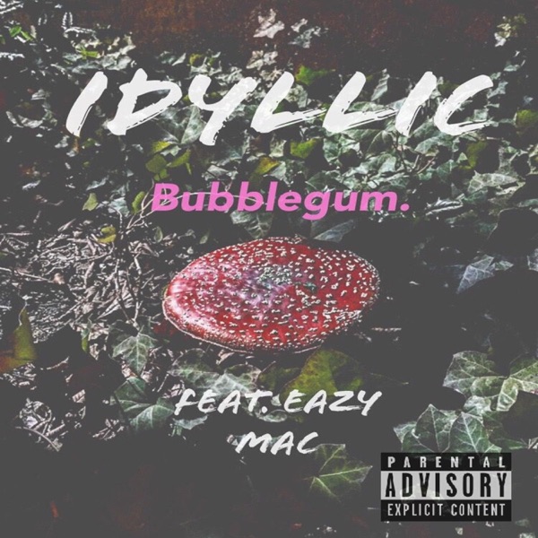 Bubblegum (feat. Eazy Mac)
