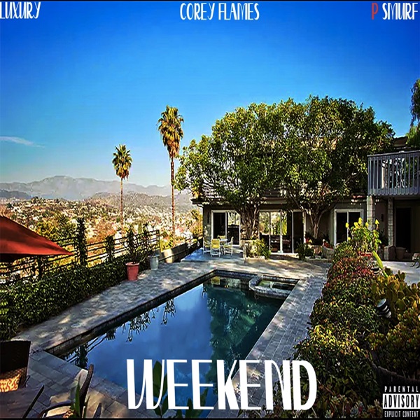 Weekend (feat. Luxury & P Smurf) - Single
