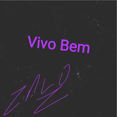 Vivo Bem - Single - Zilo e Zalo