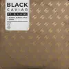 Black Caviar - Alright Alright, Okay (feat. G.L.A.M.)
