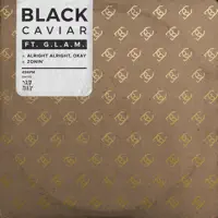 Alright Alright, Okay (feat. G.L.A.M.) — Black Caviar