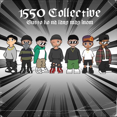 Gusto ko na lang mag inom (feat. 1550 Collective) - Single