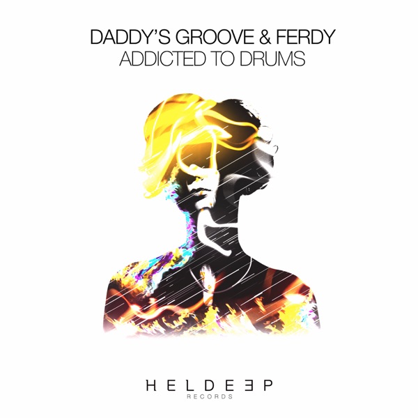 Addicted To Drums - Single