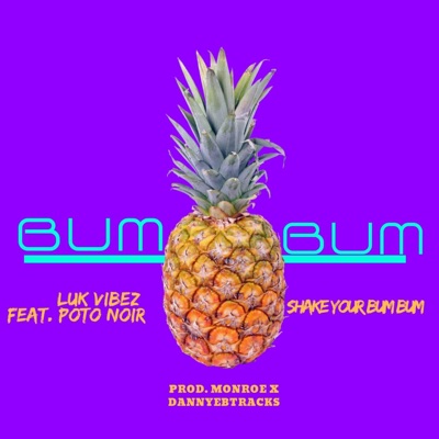 Bum Bum (feat. Poto Noir) - Single