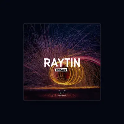 Listen to Raytin, watch music videos, read bio, see tour dates & more!