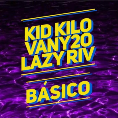Básico (feat. Vany2o & Lazy Riv) - Single