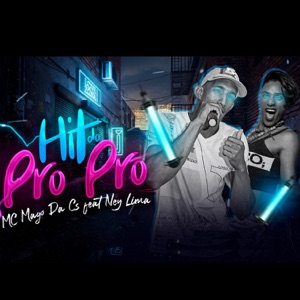 Hit do Pro Pro (feat. Ney Lima)