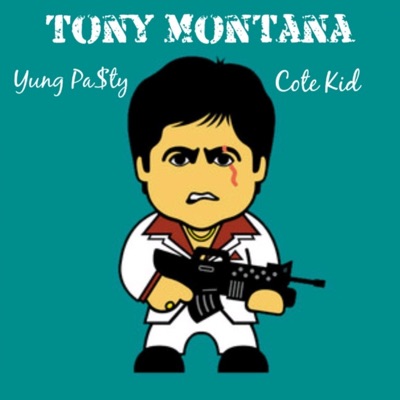 Tony Montana (feat. Yung Pa$ty) - Single