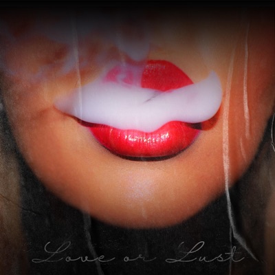 (Is It) Love or Lust - Single