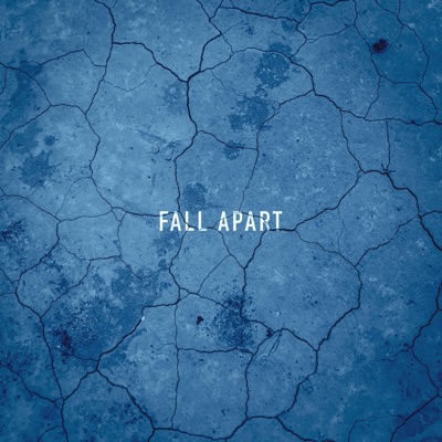 Fall Apart - Single