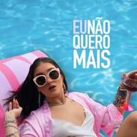 Eu não quero mais - Single - Cammie